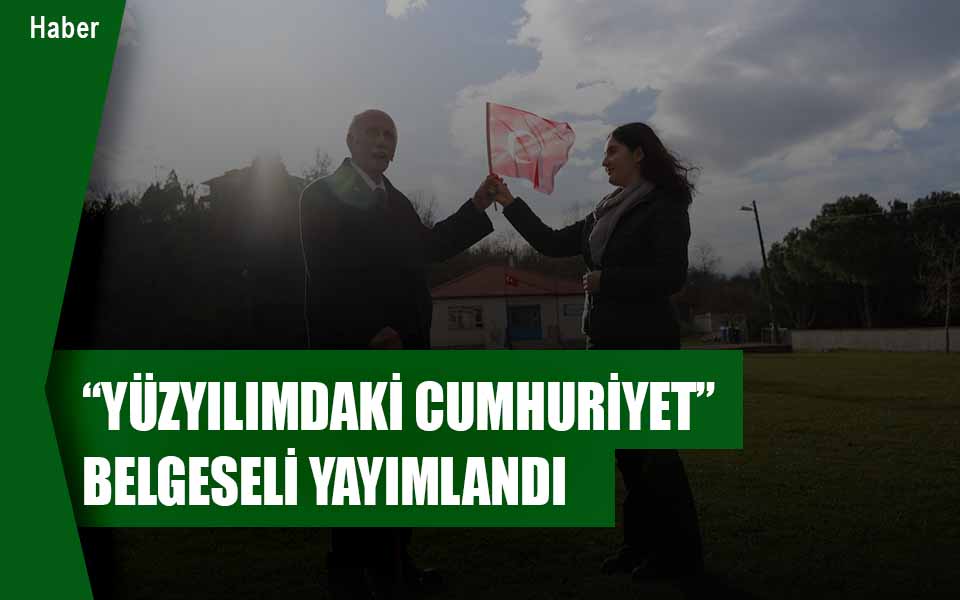 485357“Yüzyılımdaki Cumhuriyet” Belgeseli Yayımlandı düşük kalite.jpg